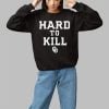 Okalahoma Football Hard Kill To Sweatshirt
