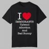 Punk Revolution I Love Immigrants Tylenol Abortion And Bad Bunny Shirt 0 0