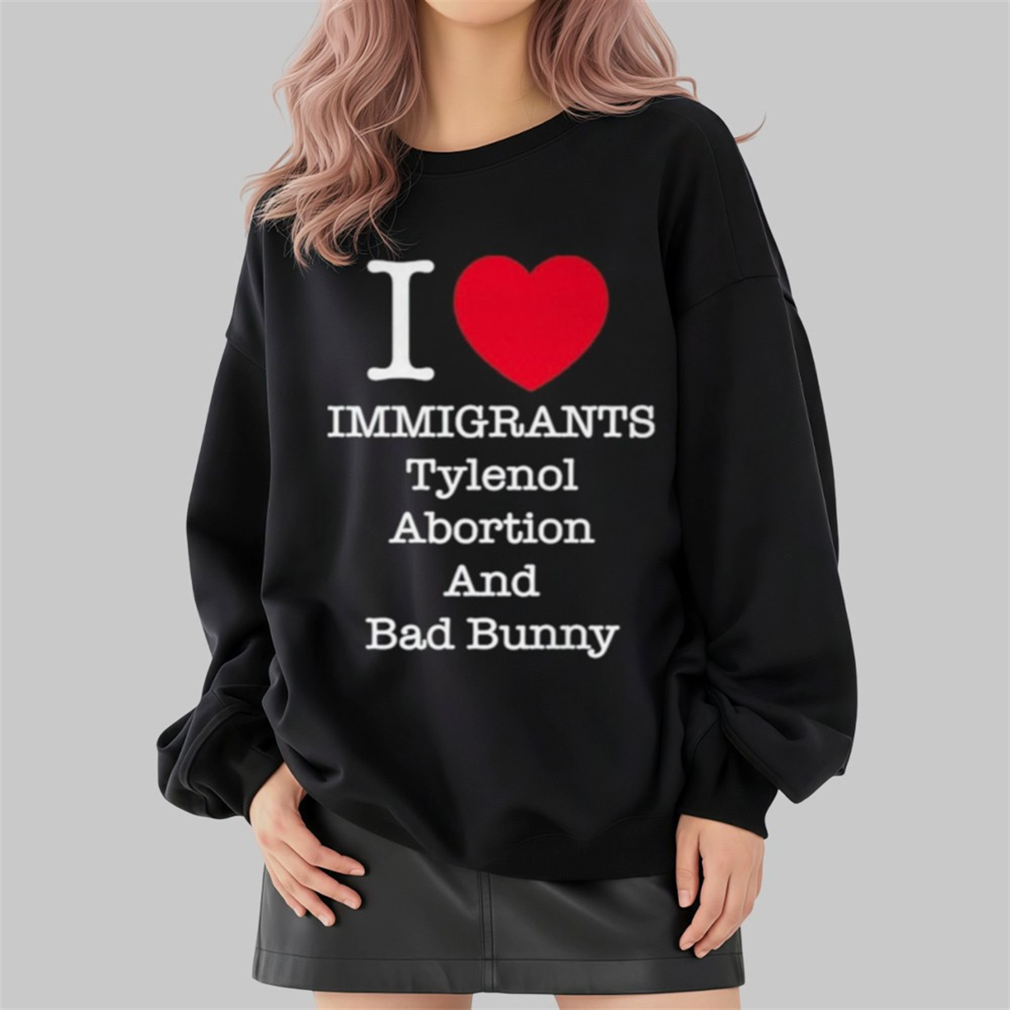Punk Revolution I Love Immigrants Tylenol Abortion And Bad Bunny Shirt 4 Punk Revolution I Love Immigrants Tylenol Abortion And Bad Bunny Shirt 2 4