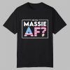 TheAngryAlaskan Are You Massie AF Shirt 0 0