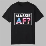 TheAngryAlaskan Are You Massie AF Shirt