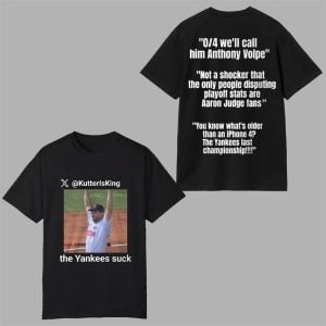 0 2025 KutterIsKing the Yankees Suck Shirt 1