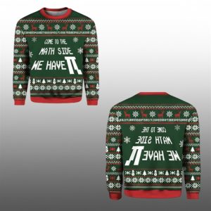 2025 Come To The Math Side We Have PI Ugly Christmas Sweater 1 1