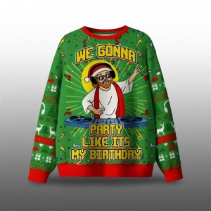 2025 Christmas We Gonna Party Like Its My Birthday Ugly Sweater 0