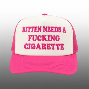 Kitten Needs A Fucking Cigarette Hat 1