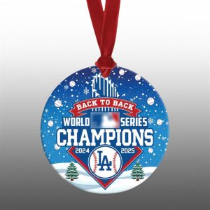Dodgers Back to Back World Series Champions 2025 Christmas Ornament 1 1