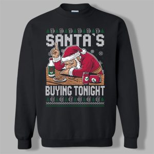 2025 Christmas Santa's Buying Tonight Ugly Sweater 0