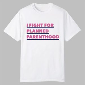 PinkPantheress I Fight For Planned Parenthood Shirt 0 0