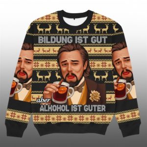 2025 Christmas Bildung Ist Gut Alkohol Ugly Sweater 1 1