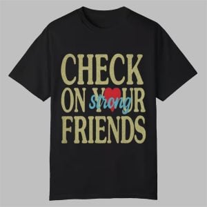 0 Eagles Jalyx Hunt Check On Your Strong Friends Shirt 1