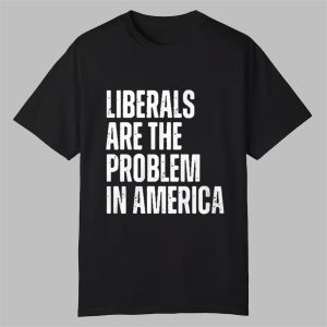 Zeek Arkham Liberals Are The Problem In America Shirt 0 0