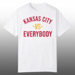 2026 Kansas City Vs Everybody Shirt