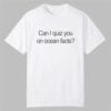 0 I Love LA Charlie Can I Quiz You On Ocean Facts Shirt 1