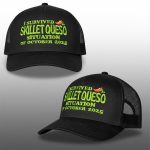 I Survived Skillet Queso Situation Of October 2025 Hat