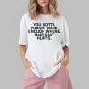Todd Bowles You Gotta Fuckin Care Enough Where That Shit Hurts Shirt 6 0 Todd Bowles You Gotta Fuckin Care Enough Where That Shit Hurts Shirt 2