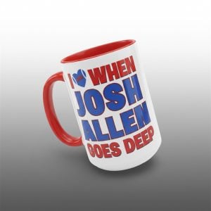 Bills I Love When Josh Allen Goes Deep Mug
