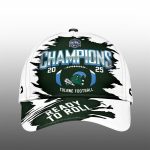 2025 Tulane Green Wave Football Champions Ready To Roll Cap