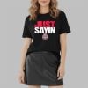 2025 Buckeyes Just Sayin Shirt 6 2025 Buckeyes Just Sayin Shirt 2 2