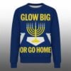 2026 Glow Big Or Go Home Hanukkah Ugly Sweater 1