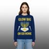 2026 Glow Big Or Go Home Hanukkah Ugly Sweater 2