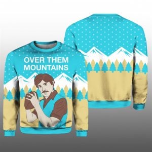 Over Them Mountains Uncle Rico Ugly Sweater 2025 Christmas 1 1