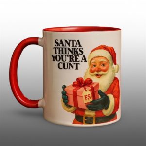 2025 Christmas Santa Thnks Youre A Cunt Mug 1 1