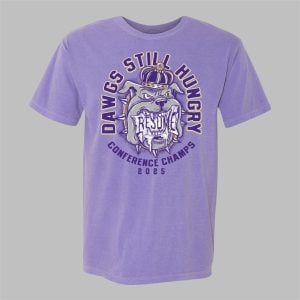 James Madison Dukes DAWGS STILL HUNGRY CONFERENCE CHAMPS 2025 Shirt