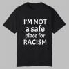 American AF I'm Not A Safe Place For Racism Shirt 10 American AF Im Not A Safe Place For Racism Shirt 0 0