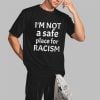 American AF I'm Not A Safe Place For Racism Shirt 7 American AF Im Not A Safe Place For Racism Shirt 2 3