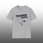 Ashland Drunk Raccoon Trashed Panda Shirt