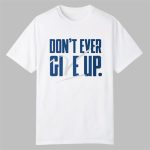 BYU Don't Ever Give Up Shirt