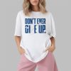 BYU Don't Ever Give Up Shirt 7 BYU Don't Ever Give Up Shirt