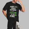 Baby Its Cold Outside But My Excel Is On Fire Shirt 2 3