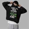 Baby Its Cold Outside But My Excel Is On Fire Shirt 2 5