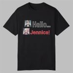 Brian Smith Hello Jennica Shirt