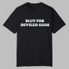 Bronwyn Slut For Deviled Eggs Shirt 11 Bronwyn Slut For Deviled Eggs Shirt 0 0