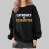 Catholics VS Committee Shirt 8 Catholics VS Committee Shirt 2 4