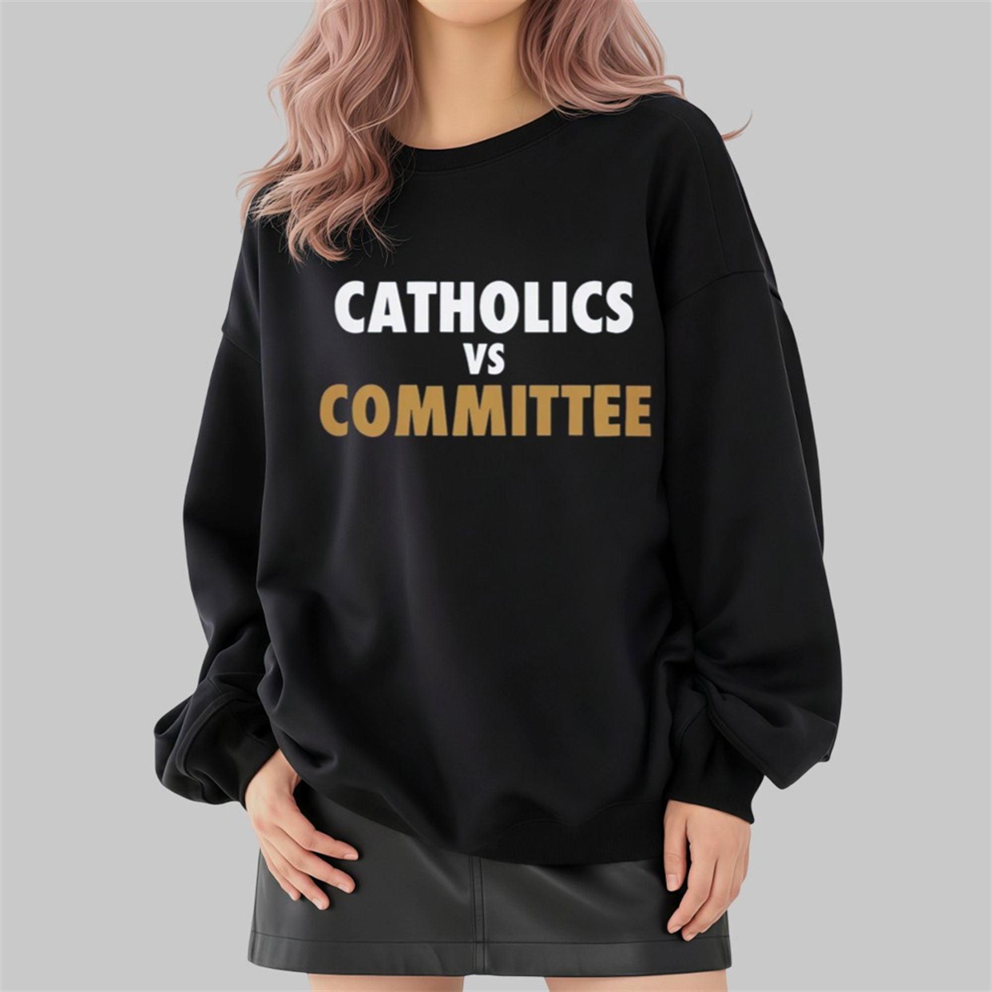 Catholics VS Committee Shirt 4 Catholics VS Committee Shirt 2 4