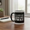 Do I Look Like A Fucking People Person Fuck Off Twat Mug 1 2