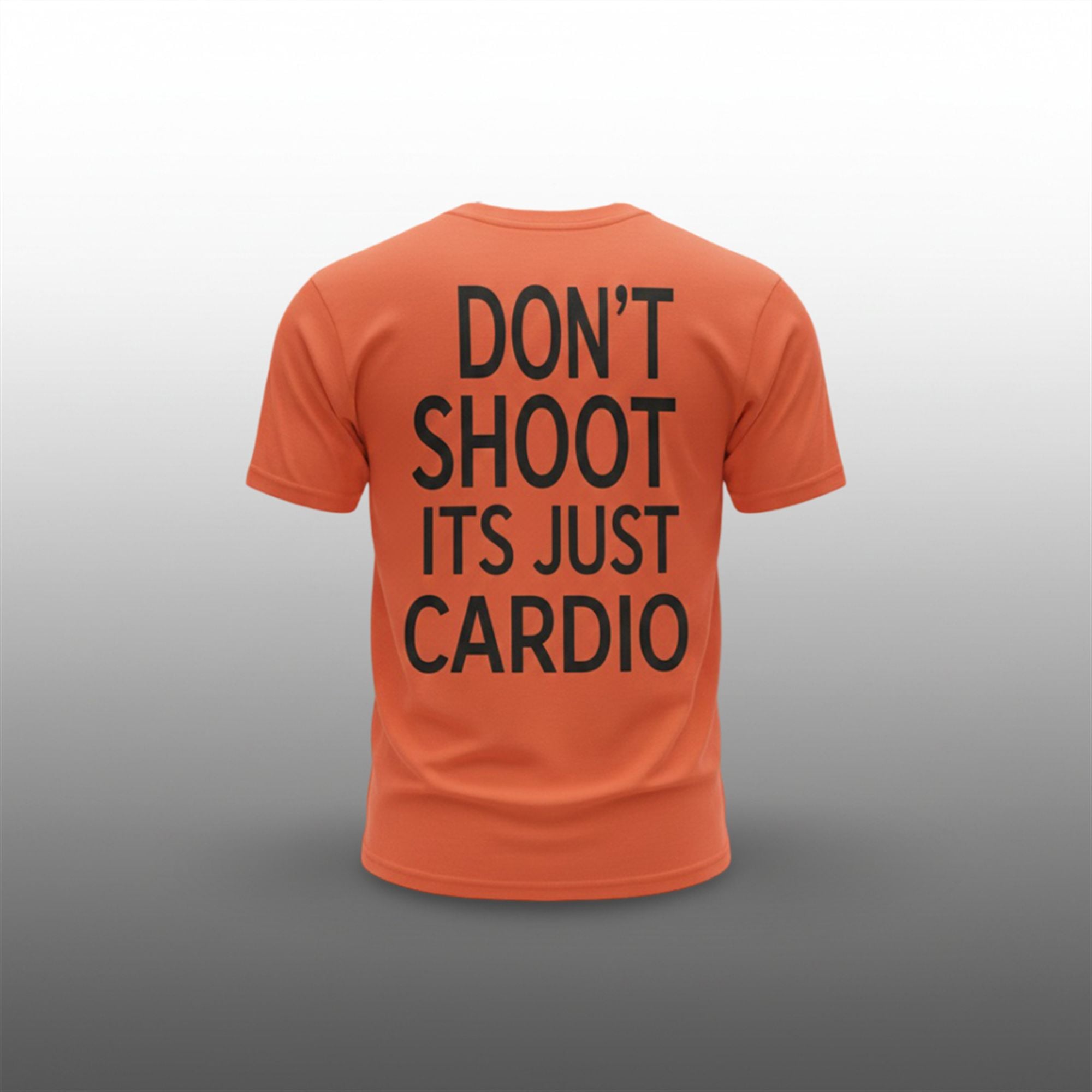 Don't Shoot Its Just Cardio Shirt 1 Dont Shoot Its Just Cardio Shirt 1