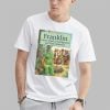 Franklin Grows Tired Of Immigrants And their Behavior Shirt 0 1