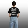 Hated Adored Never Ignored Shirt 3