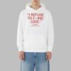 I Refuse To Fucking Lose Carter Booth Shirt 3 10
