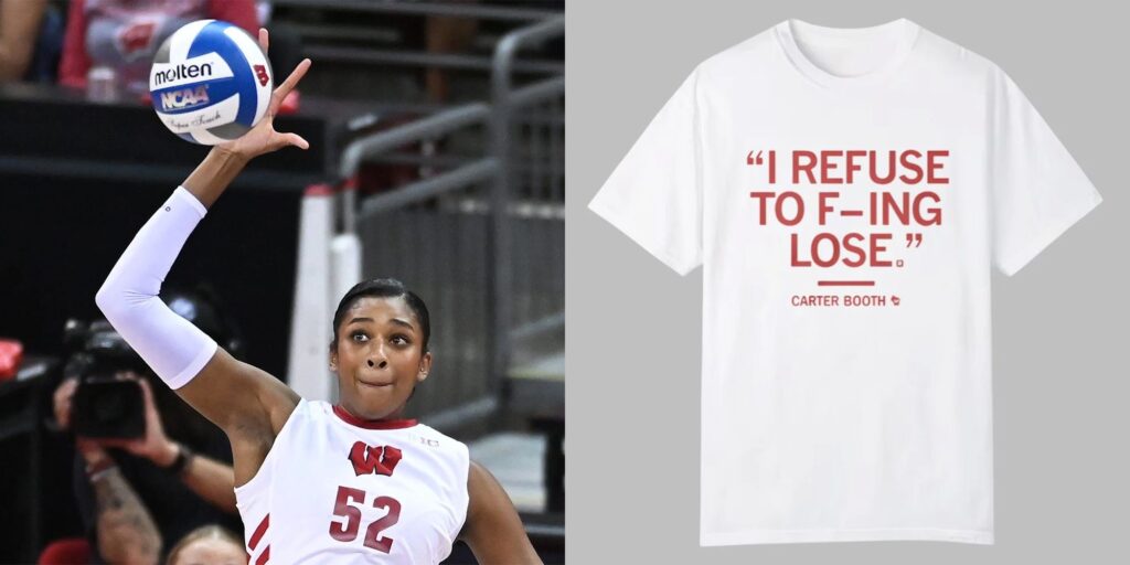 I Refuse to Fucking Lose” How Carter Booth’s Viral Moment Became Wisconsin Volleyball’s Battle Cry