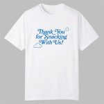 Khloe Kardashian Thank You for Snacking With Us Shirt