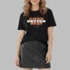Kyle Brandt Good Better Best Shirt 2 2