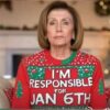 Nancy Pelosi I'm Responsible For Jan 6Th Christmas Ugly Sweater