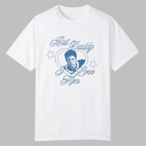 But Daddy I Love Him Hudson Hollander Shirt 0 0