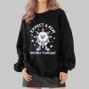 Snowflake Expect a Few Inches Tonight Shirt 2 4