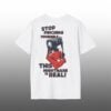 Stop Pinching Yourself This Nightmare Is Real Shirt 1